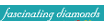 Fascinating Diamonds coupons