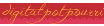 Digital Potpourri Coupons