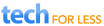 TechForLess coupons